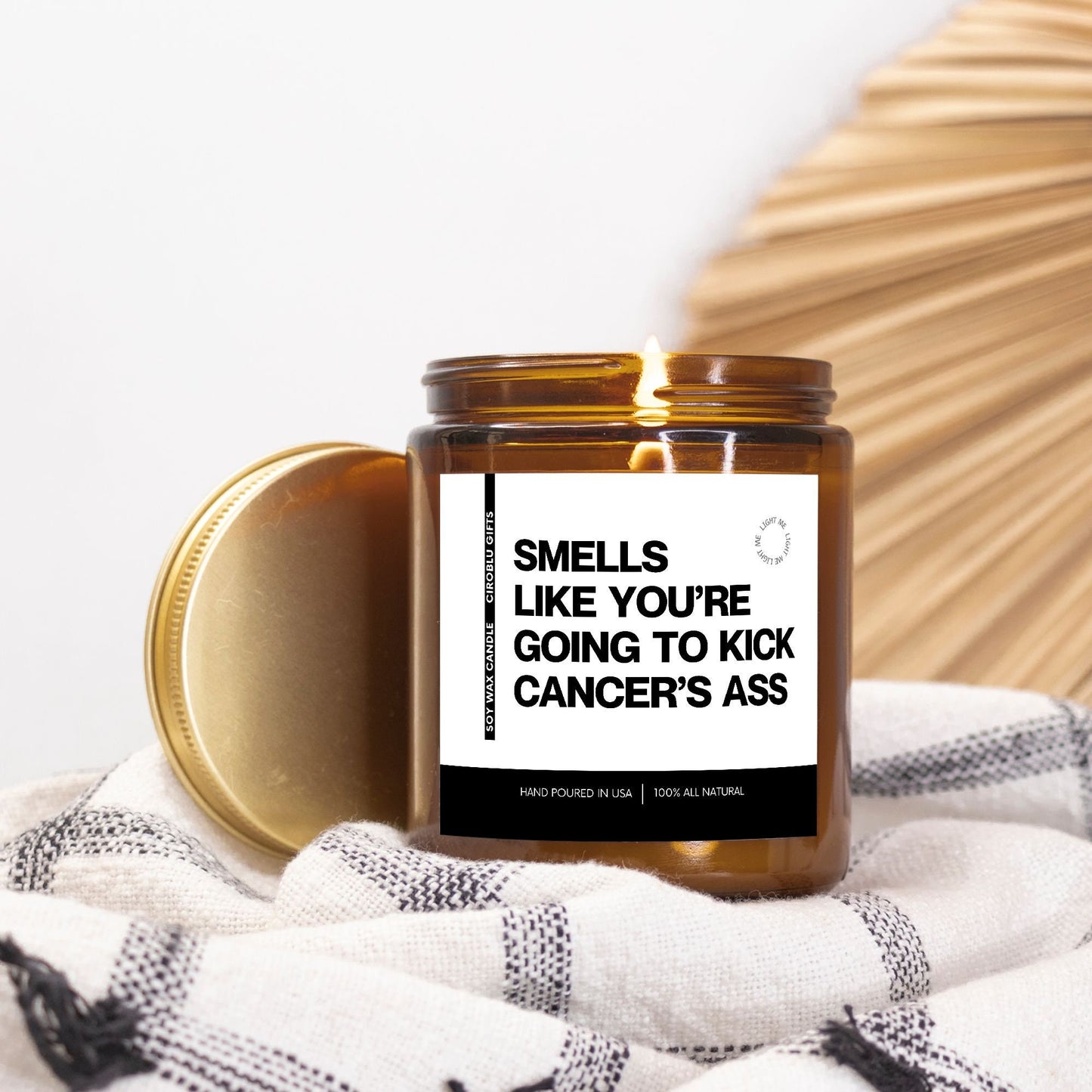 Cancer Survivor Smells Like You're Going To Kick CANCERS Ass Candle Eco-Friendly 100% Soy Candle 9oz Cancer Survivor Cancer Awareness