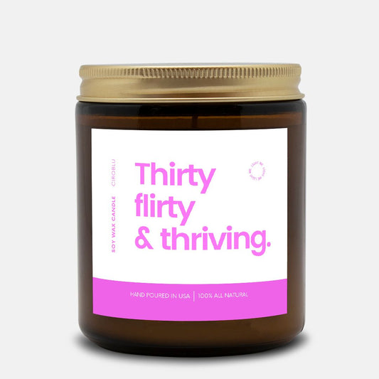 30th Birthday Gift Funny 30th Birthday Gift Funny Candle Soy Wax Candle Thirty, Flirty & Thriving