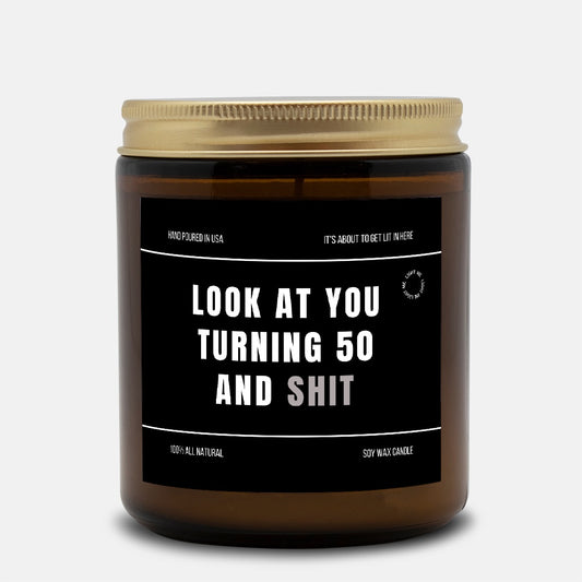 50th Birthday Candle Look at You Turning 50 Funny Birthday Gift Custom Birthday Candle Your Have 50th Birthday gift Turning 50 Gift