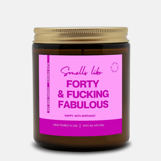 40th Birthday Gift Funny 40th Birthday Gift Funny Candle Soy Wax Candle Forty & Fabulous
