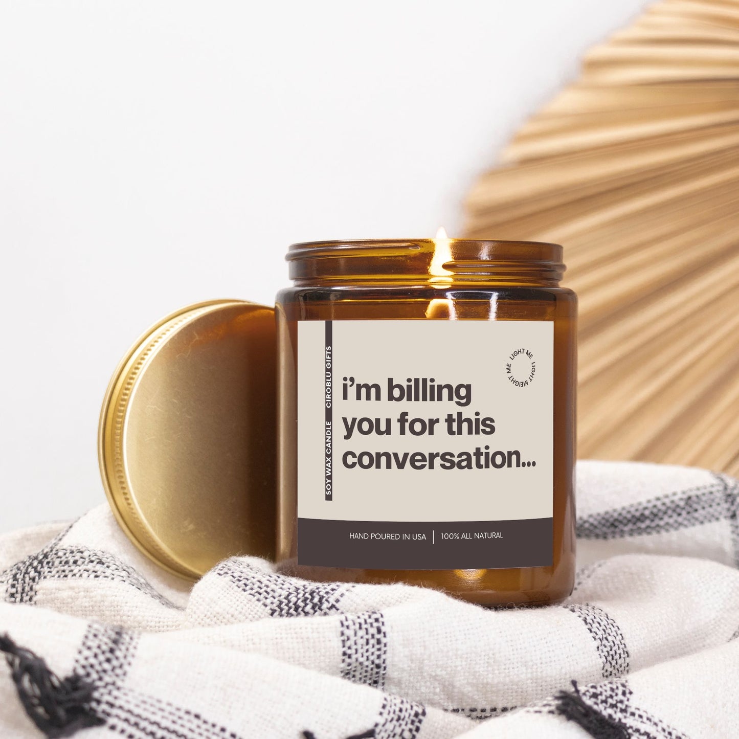 Personalized I'm Billing You For This Conversation Candle Funny Candle Personalized Present Unique Gesture Funny Surprise