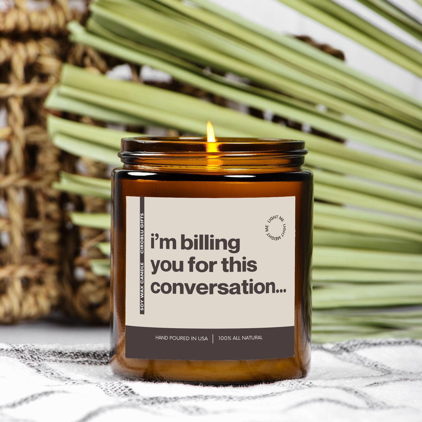 Personalized I'm Billing You For This Conversation Candle Funny Candle Personalized Present Unique Gesture Funny Surprise