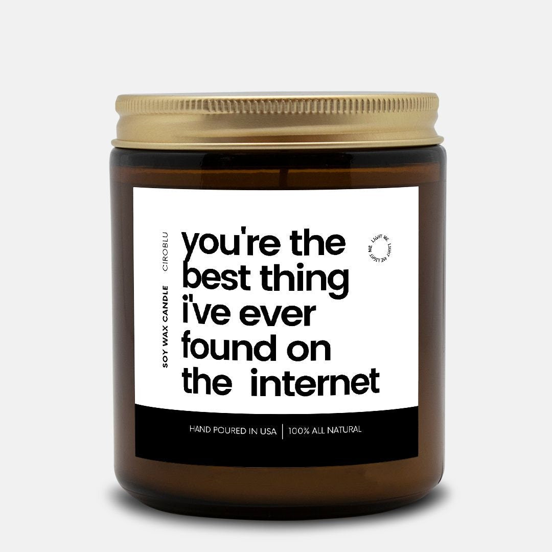 Best Thing On the Internet Candle, Boyfriend Gift Candle, Anniversary Gift, Birthday Gift for him, Anniversary Gift For Him, Boyfriend