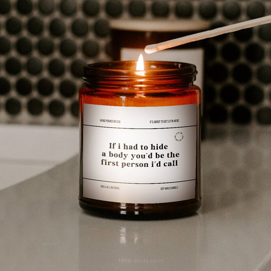 If I had to hide a body funny candle for her best friend birthday best friend gifts gifts for her besties gift best friends forever