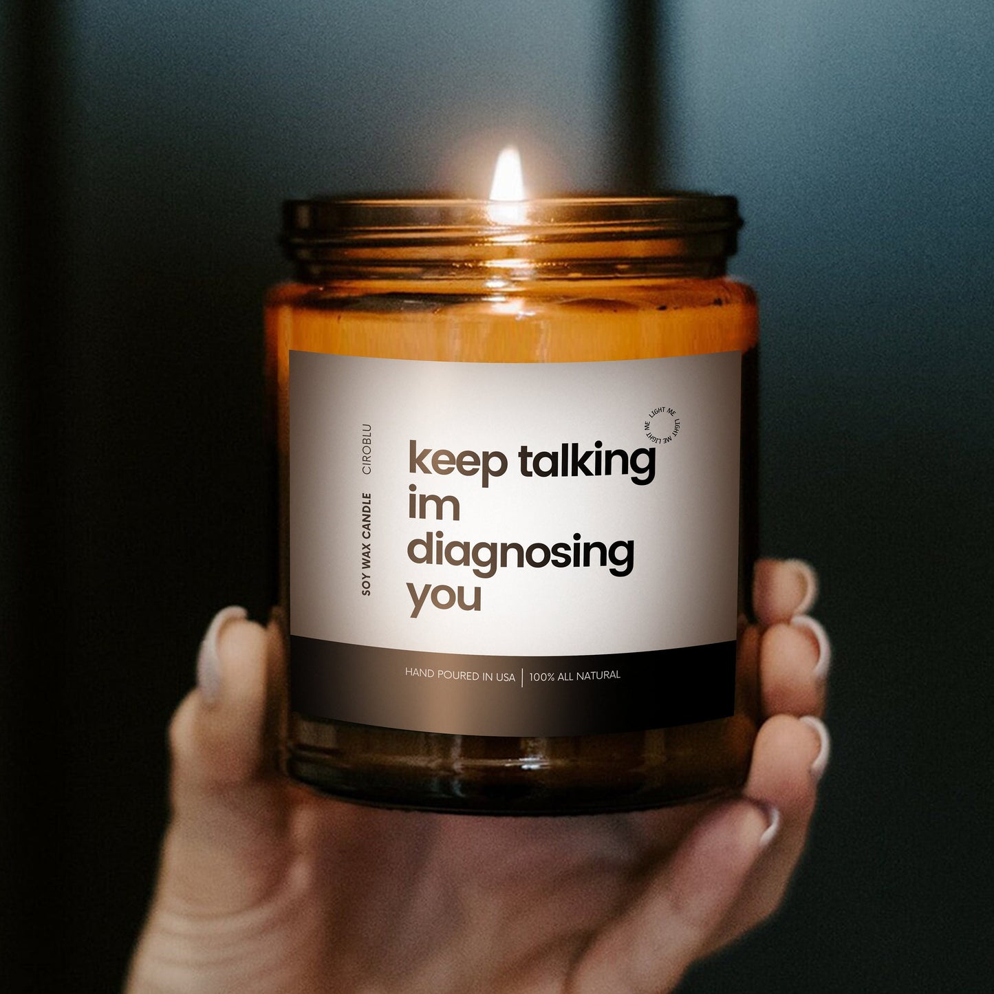 Psychiatrist Gift Keep Talking I'm Diagnosing You Soy Candle Psychiatrist Gift Doctor Candle Funny Therapist Gift Psychologist Gifts