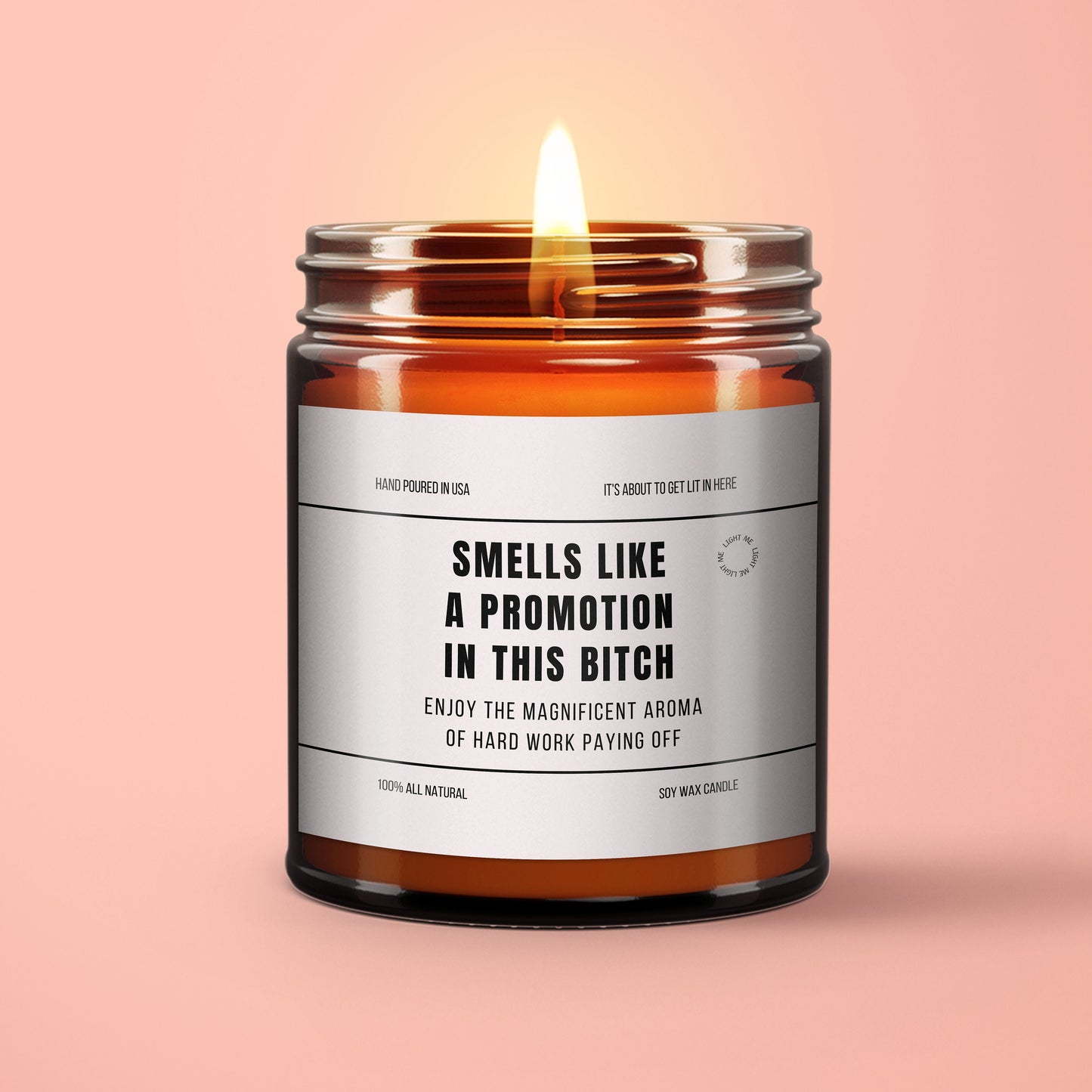 A Funny Work Promotion Gag Gift Soy Wax Candle Funny PromotionGift For Promotion Work Promotion Gift Getting Promoted 9oz. Candle