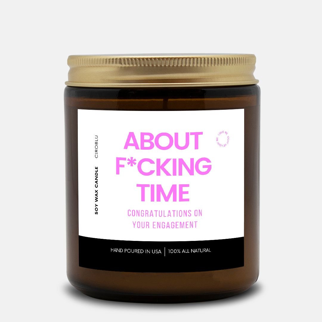 About F*cking Time Funny Engagement Gift, Engaged Candle, Engaged Friend, funny engaged gift, Wedding Gift Bride, custom wedding gift