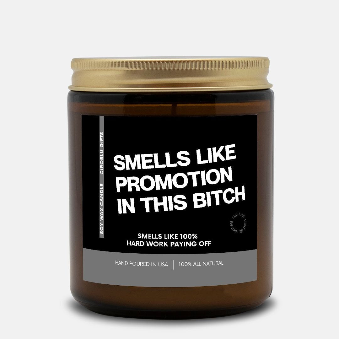 New Job Gift Smells Like Promotion In This Bitch Funny Promotion Gift For Promotion Work Promotion Job Gift Eco Friendly 9oz. Candle