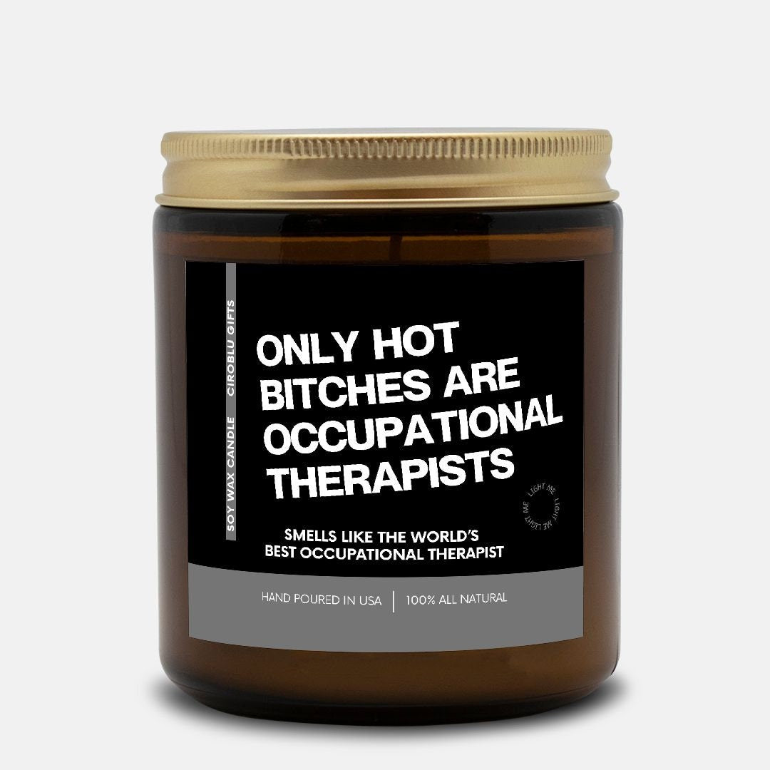 OT Therapist Hot Bitches Are Occupational Therapy Candle Occupational Therapist Gift Therapist Candle OT Graduation Gift Eco Friendly Candle