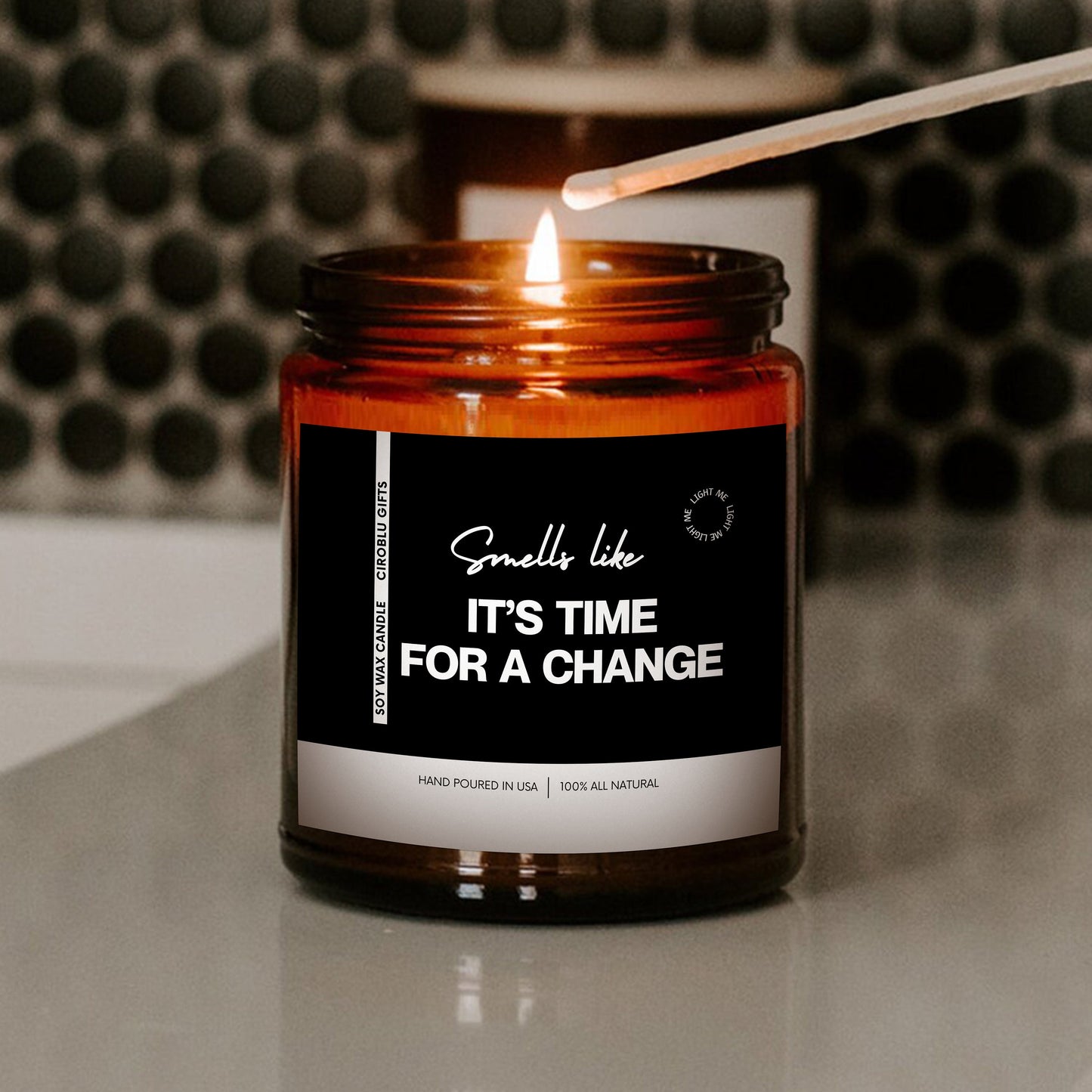 Motivated Smells Like It’s Time For A Change Soy Wax Candle BIPOC Shop Candles With Purpose Equal Justice All Natural Motivational Candle