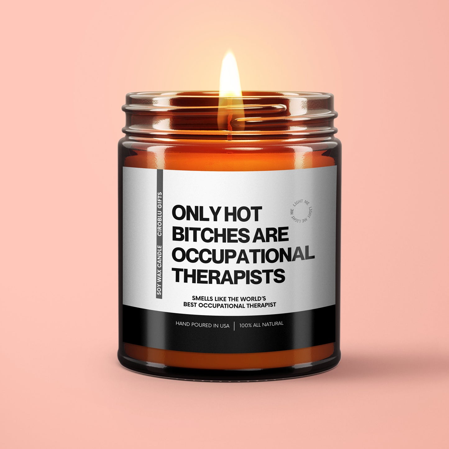 OT Therapist Hot Bitches Are Occupational Therapy Candle Occupational Therapist Gift Therapist Candle OT Graduation Gift Eco Friendly Candle