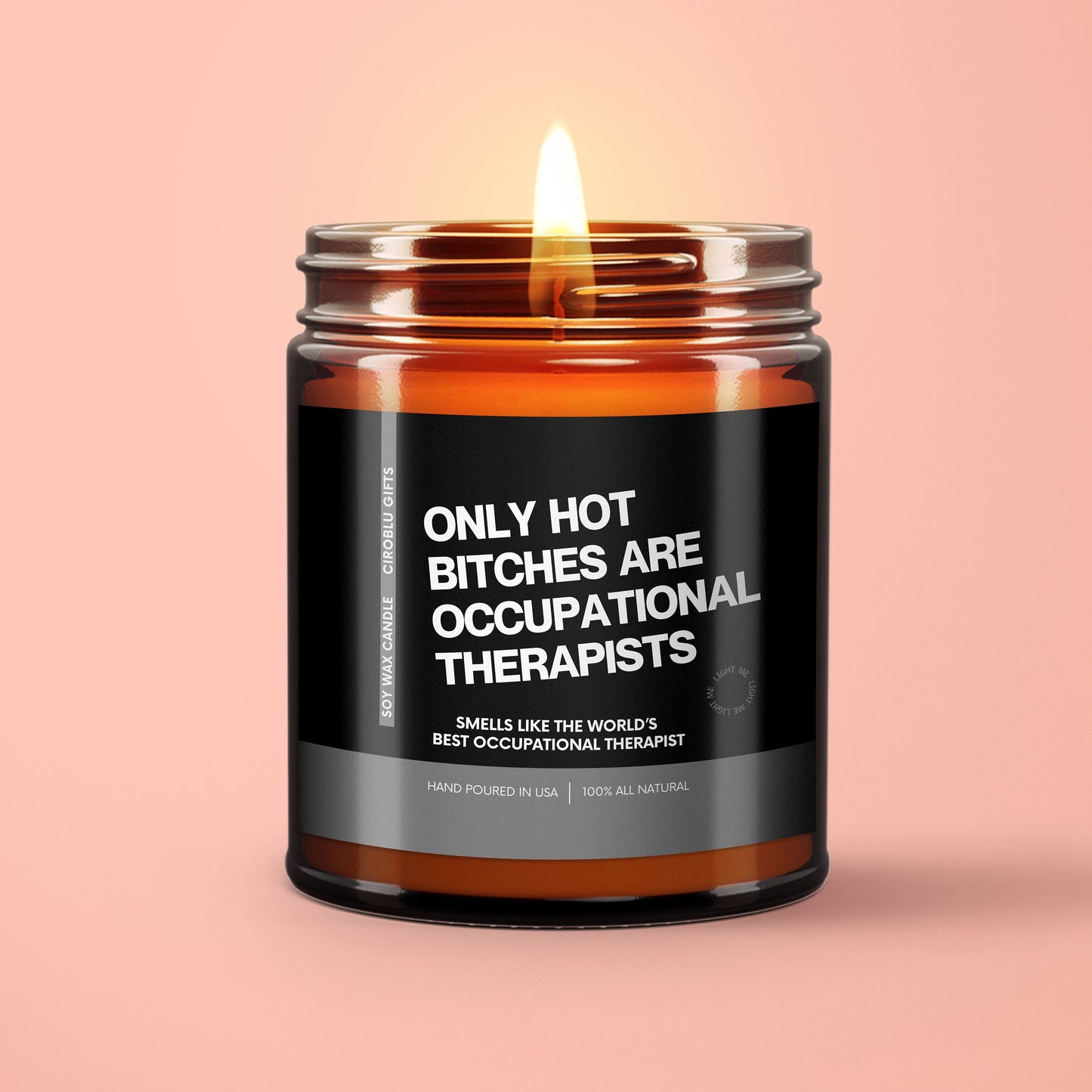 OT Therapist Hot Bitches Are Occupational Therapy Candle Occupational Therapist Gift Therapist Candle OT Graduation Gift Eco Friendly Candle