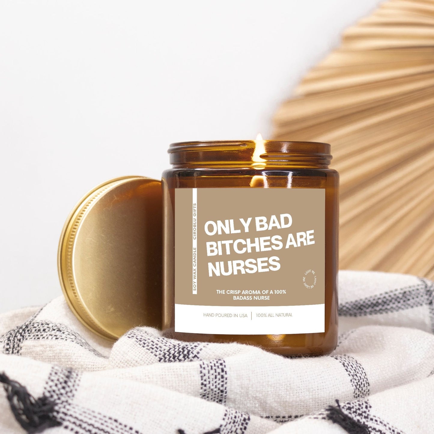 Only Bad Bitches Are Nurses Smells Like My Favorite Nurse Soy Wax Candle For Nurse Gift Idea Eco Friendly 9oz. Candle For Nurse