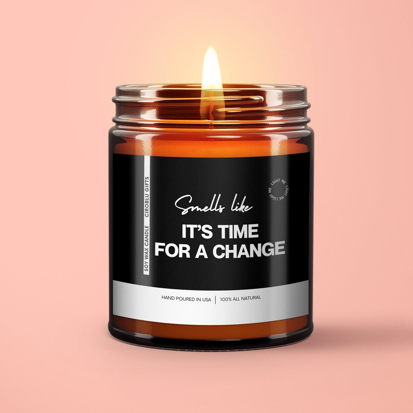 Motivated Smells Like It’s Time For A Change Soy Wax Candle BIPOC Shop Candles With Purpose Equal Justice All Natural Motivational Candle