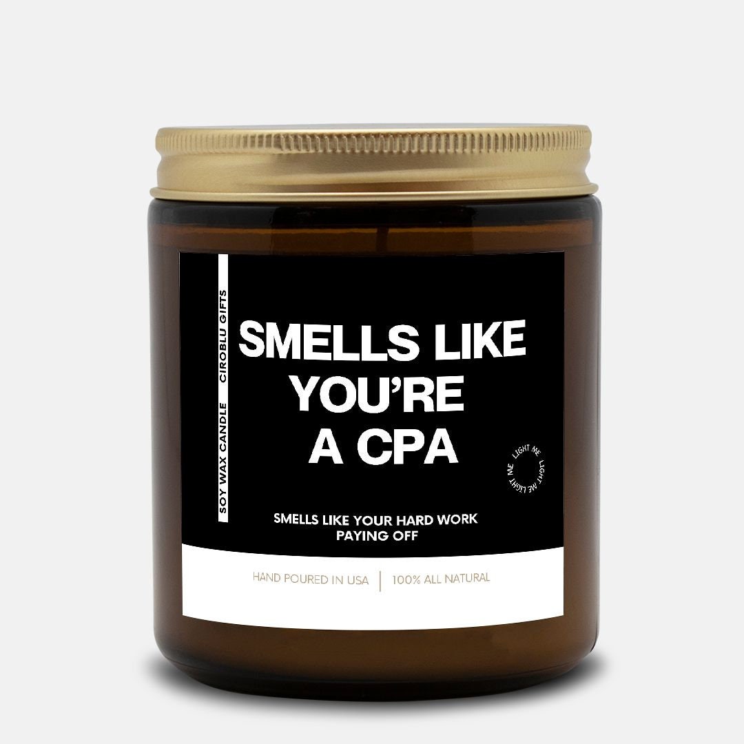 Accountant Gift Idea Fun Gift For CPA Smells Like You're A CPA Soy Wax Candle CPA Exam Gift Certified Public Accountant Candle For Cpa