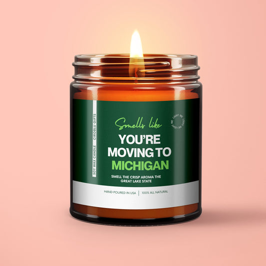 Michigan Candle Gift Smells Like You're Moving To Michigan Soy Wax Candle Michigan Moving Gift Eco Friendly 9oz. Moving To Michigan Gift