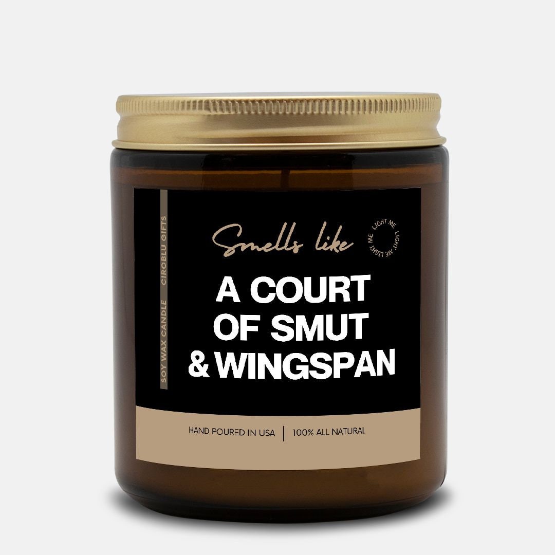 A Court of Smut and Wingspan Candle Gift Bookish Soy Candle 9oz Acotar Inspired Book Merch Fantasy Romance Rhysand Feyre Funny Acomaf Book